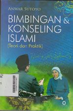 Bimbingan & Konseling Islami : teori dan praktik