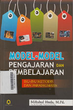 Model-Model Pengajaran dan Pembelajaran: isu-isu metodis dan paradigmatis