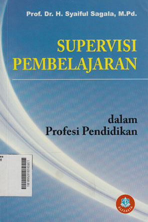 Supervisi Pembelajaran : dalam profesi pendidikan