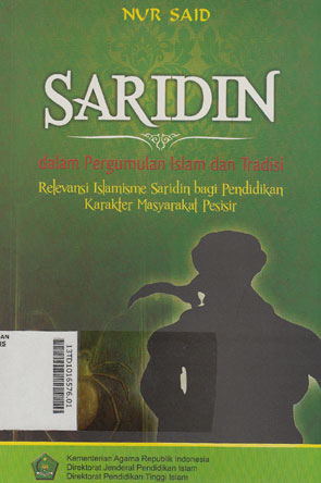 Saridin  Dalam Pergumulan Islam dan Tradisi : relevansi islamisme saridin bagi pendidikan karakter masyarakat pesisir