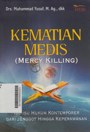 Kematian Medis (Mercy Killing) : isu-isu hukum kontemporer dari jenggot hingga keperawanan