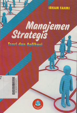 Manajemen Strategis : teori dan aplikasi