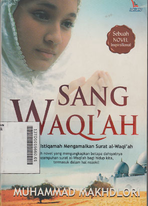 Sang Waqiah : dia yang istiqamah mengamalkan surat al-Waqiah