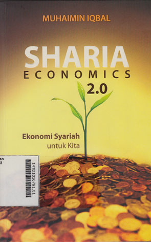 Sharia Economics 2.0 Ekonomi Syariah Untuk Kita