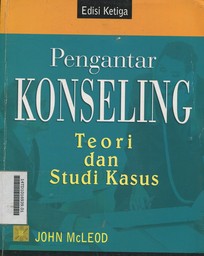 Pengantar Konseling : teori dan studi kasus