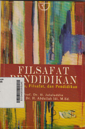 Filsafat Pendidikan : manusia, filsafat, dan pendidikan