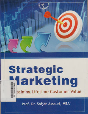 Strategic Marketing : sustaining lifetime customer value