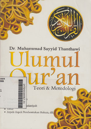 Ulumul Qur\'an : teori & metodologi