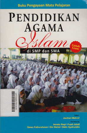 Pendidikan Agama Islam : di SMP dan SMA