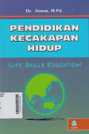 Pendidikan Kecakapan Hidup : life skills education