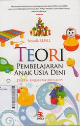 Teori Pembelajaran Anak Usia Dini : dalam kajian neurosains