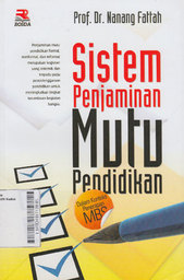 Sistem Penjaminan Mutu Pendidikan : dalam konteks penerapan MBS