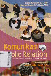 Komunikasi & Public Relation : panduan untuk mahasiswa, birokrat, dan praktisi bisnis