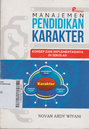 Manajemen Pendidikan Karakter : konsep dan implementasinya di sekolah