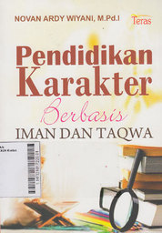 Pendidikan Karakter Berbasis Iman dan Taqwa