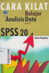 Cara Kilat Belajar Analisis Data Dengan SPSS 20