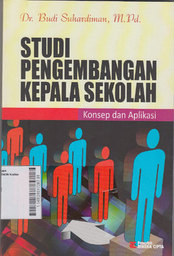 Studi Pengembangan Kepala Sekolah : konsep dan aplikasi