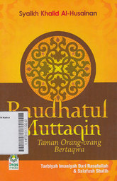 Raudhatul Muttaqin : taman orang-orang bertaqwa