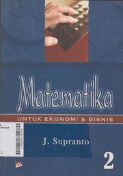 Matematika : untuk ekonomi dan bisnis