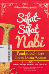 Sifat-Sifat Nabi Pembuka Sukses Hidup Dunia Akhirat