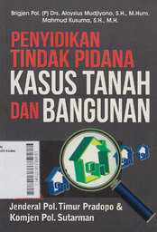 Penyidikan Tindak Pidana Kasus Tanah Dan Bangunan