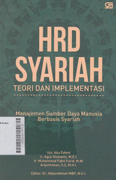 HRD Syariah : Teori Dan Implementasi Manajemen Sumber Daya Manusia Berbasis Syariah