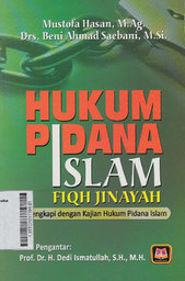 Hukum Pidana Islam Fiqh Jinayah : dilengkapi dengan kajian hukum pidana Islam