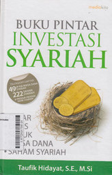 Buku Pintar Investasi Syariah : dinar, emas, sukuk, reksa dana, saham syariah