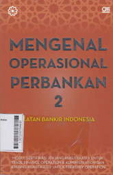 Mengenal Operasional Perbankan