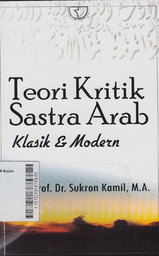 Teori Kritik Sastra Arab : klasik & Modern