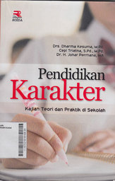 Pendidikan Karakter : kajian teori dan praktik di sekolah