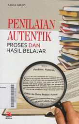 Penilaian Autentik : proses dan hasil belajar