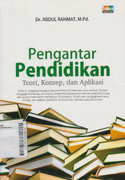 Pengantar Pendidikan : teori, konsep, dan aplikasi