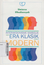 Interaksionisme Simbolik : dari era klasik hingga modern