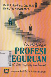 Pendidikan Profesi Keguruan : menjadi guru inspiratif dan inovatif