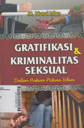 Gratifikasi dan Kriminalitas Seksual : dalam hukum pidana Islam