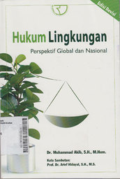 Hukum Lingkungan : perspektif global dan nasional