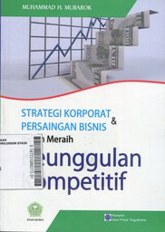 Strategi Korporat & Persaingan Bisnis Dalam Meraih Keunggulan Kompetitif