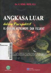 Angkasa Luar : dalam perspektif al quran, astronomi, dan filsafat