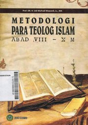 Metodologi Para Teolog Islam Abad VIII - X M