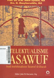 Intelektualisme Tasawuf : studi intelektualisme tasawuf al Ghazali