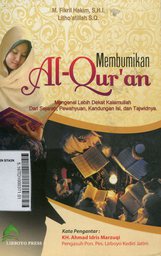 Membumikan Al Qur'an : mengenal lebih dekat kalamullah dari sejarah, pewahyuan, kandungan isi, dan tajwidnya