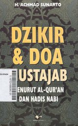 Dzikir & Doa Mustajab : menurut al Qur'an dan hadis nabi