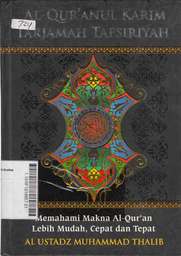 Al-Qur'anul Karim Tarjamah Tafsiriyah : memaknai makna al-qur'an lebih mudah, cepat, dan tepat