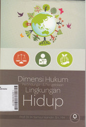 Dimensi Hukum Perlindungan Dan Pengelolaan Lingkungan Hidup