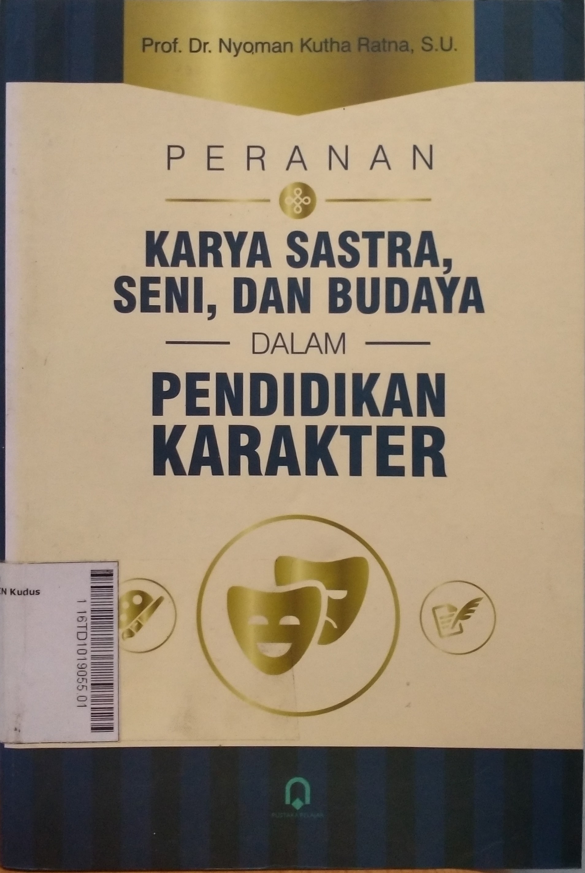 Peranan Karya Sastra, Seni, Dan Budaya Dalam Pendidikan Karakter