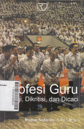 Profesi Guru: dipuji, dikritisi, dan dicaci