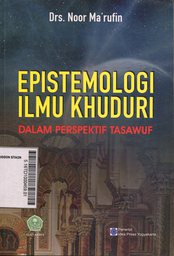 Epistemologi Ilmu Khuduri : dalam perspektif tasawuf