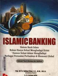 Islamic Banking : sebuah teori, konsep, dan aplikasi