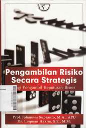 Pengambilan Risiko Secara Strategis Bagi Pengambil Keputusan Bisnis